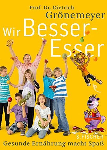 Download Wir Besser-Esser: Gesunde Ernährung macht Spaß Download Wir Besser-Esser: Gesunde Ernährung macht Spaß