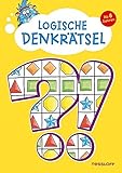 Logische Denkrätsel ab 8 Jahren: Kreuzworträtsel, Logicals, Buchstaben- und Zahlen-Rätsel (Rätsel, Spaß, Spiele) by