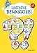 Logische Denkrätsel ab 8 Jahren: Kreuzworträtsel, Logicals, Buchstaben- und Zahlen-Rätsel (Rätsel, Spaß, Spiele) by