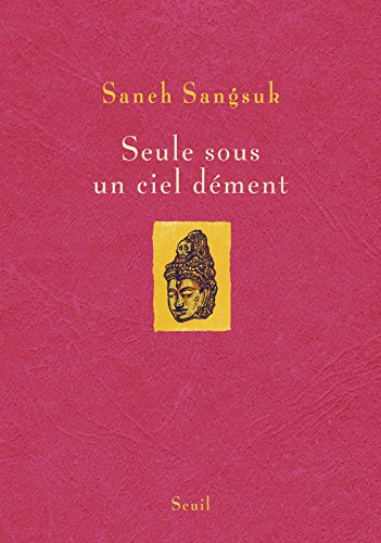 Book's Cover of Seule sous un ciel dément