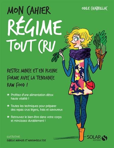Download Mon cahier Régime tout cru Download Mon cahier Régime tout cru