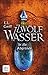 Cover zum Buch Zwölf Wasser Buch 2. In die Abgründe