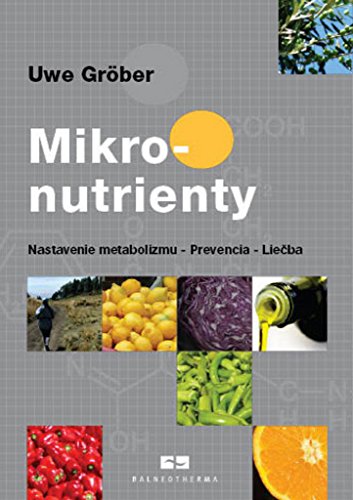 Preisvergleich Produktbild Mikronutrienty: Nastavenie metabolizmu - Prevencia - Lieba (2010)
