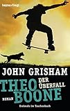 Theo Boone - Der Überfall: Band 4 (Jugendbücher - Theo Boone, Band 4) by 