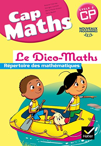 Cap Maths CP éd. 2016 - Dico Maths Cap Maths CP éd. 2016 - Dico Maths