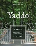 Creative Power – Yaddo and the Making of American Culture