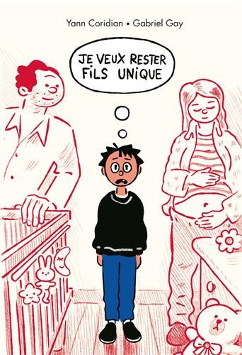 couverture de : Je veux rester fils unique