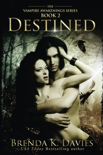 Destined (Vampire Awakenings 2): Vampire Awakenings 2 Destined (Vampire Awakenings 2): Vampire Awakenings 2