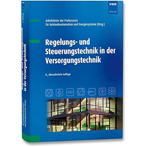 Regelungs Und Steuerungstechnik In Der Versorgungstechnik Arbeitskreis Der Professoren Fur Amazon De Bucher