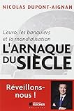 L'euro, les banquiers et la mondialisation : L'arnaque du siècle