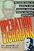 Operation Eichmann: The Truth about the Pursuit, Capture and Trial by Zvi Aharoni, Wilhelm Dietl