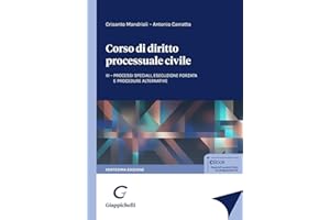 Corso di diritto processuale civile. Processi speciali, esecuzione forzata e procedure alternative (Vol. 3)