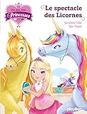 Une, deux, trois... Princesses - Le spectacle des licornes - Tome 7