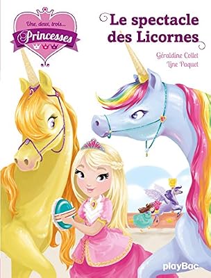 une, deux, trois... princesses - le spectacle des licornes