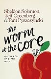 Image de The Worm at the Core: On the Role of Death in Life