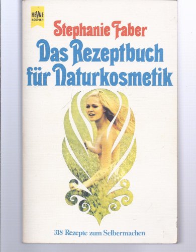 Download Das Rezeptbuch der Naturkosmetik. Über 300 Rezepte zum Selbermachen Download Das Rezeptbuch der Naturkosmetik. Über 300 Rezepte zum Selbermachen