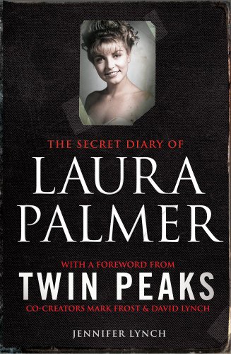 Secret Diary Of Laura Palmer: the gripping must-read for Twin Peaks fans