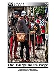 Image de Die Burgunderkriege (Heere & Waffen)