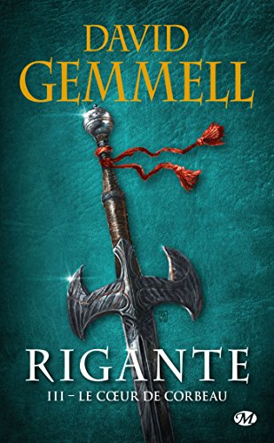 Download Rigante, T3 : Le Coeur de Corbeau Download Rigante, T3 : Le Coeur de Corbeau