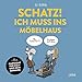 Schatz! Ich muss ins Möbelhaus! by Oli Hilbring