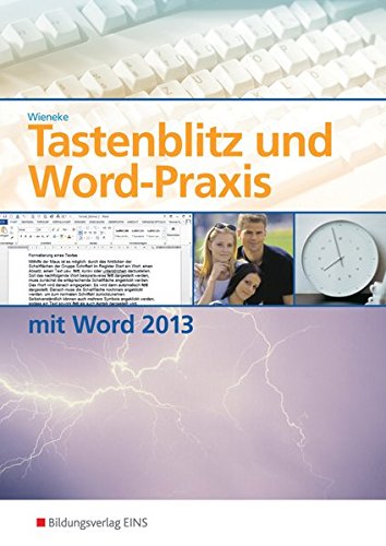 Tastenblitz und Word-Praxis: mit Word 2013: Schülerband