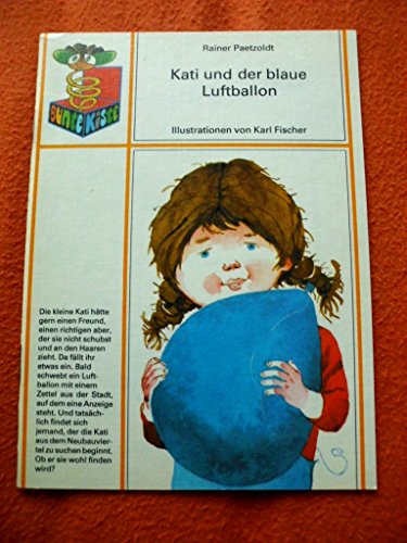 Preisvergleich Produktbild Kati und der blaue Luftballon (Bunte Kiste)