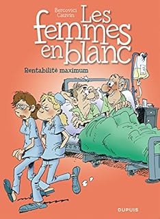 jaquette livre Les femmes en blanc - tome 31 - Rentabilité maximum