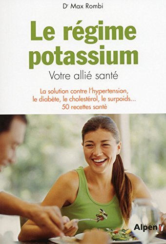 Download Le Régime potassium. Votre allié santé