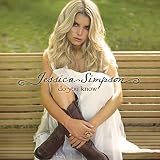 Do You Know - Jessica Simpson