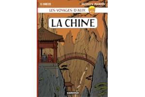 La Chine: Les Voyages D'Alix/LA Chine