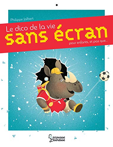 couverture de : Le dictionnaire de la vie sans &eacute;cran