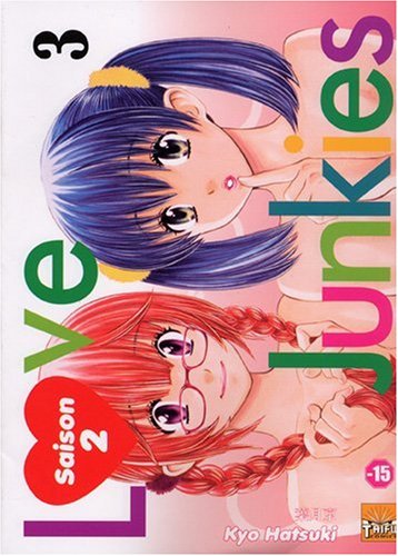 Love Junkies — Tome 3