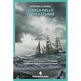 L'isola delle volpi azzurre. Disastro e trionfo della più grande spedizione scientifica di tutti i tempi