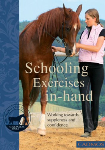 Book's Cover ofSchooling Exercises in hand Working towards suppleness and confidence Horses English Edition