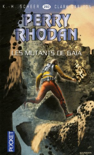 Download Perry Rhodan n°293 - Les Mutants de Gaïa Download Perry Rhodan n°293 - Les Mutants de Gaïa