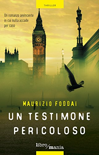 Download Un testimone pericoloso: Un thriller avvincente in cui nulla accade per caso: 12 Download Un testimone pericoloso: Un thriller avvincente in cui nulla accade per caso: 12