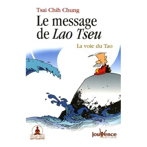 Le message de Lao Tseu : La voie du Tao