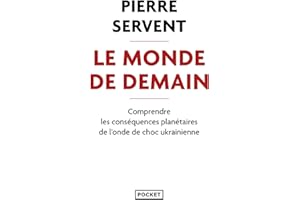 Le Monde de demain - Comprendre les conséquences planétaires de l'onde de choc ukrainienne