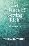 The Science of Getting Rich: Original edition by 