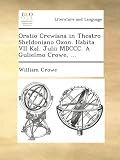Image de Oratio Crewiana in Theatro Sheldoniano Oxon. Habita VII Kal. Julii MDCCC. A Gulielmo Crowe, ...