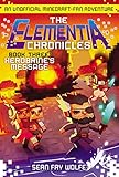 The Elementia Chronicles #3: Herobrine's Message: An Unofficial Minecraft-Fan Adventure by Sean Fay Wolfe