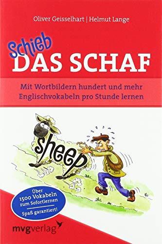 Schieb das Schaf: Mit Wortbildern hundert und mehr Englischvokabeln pro Stunde lernen
