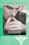Image de Anxiety (Biographies of Disease)