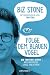 Folge dem blauen Vogel - Die Twitter-Story: Bekenntnisse eines Kreativen by Biz Stone, Elisabeth Schmalen