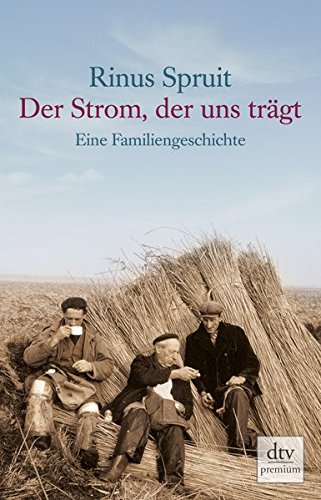 Der Strom, der uns trägt: Eine Familiengeschichte