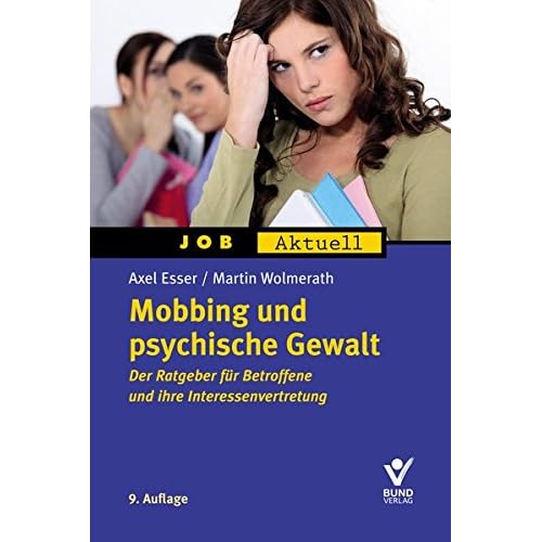 Mobbing und psychische Gewalt (Job aktuell) Mobbing und psychische Gewalt (Job aktuell)