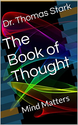 Download The Book of Thought: Mind Matters (The Truth Series 6) Download The Book of Thought: Mind Matters (The Truth Series 6)