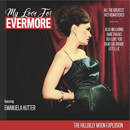 My Love for Evermore (feat. Emanuela Hutter) [All the Greatest Hits Remastered]