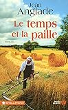 Le temps et la paille