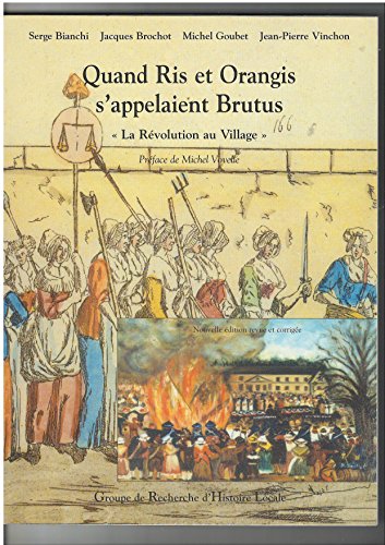 couverture de : Quand Ris et Orangis s'appelaient Brutus ou La R&eacute;volution...